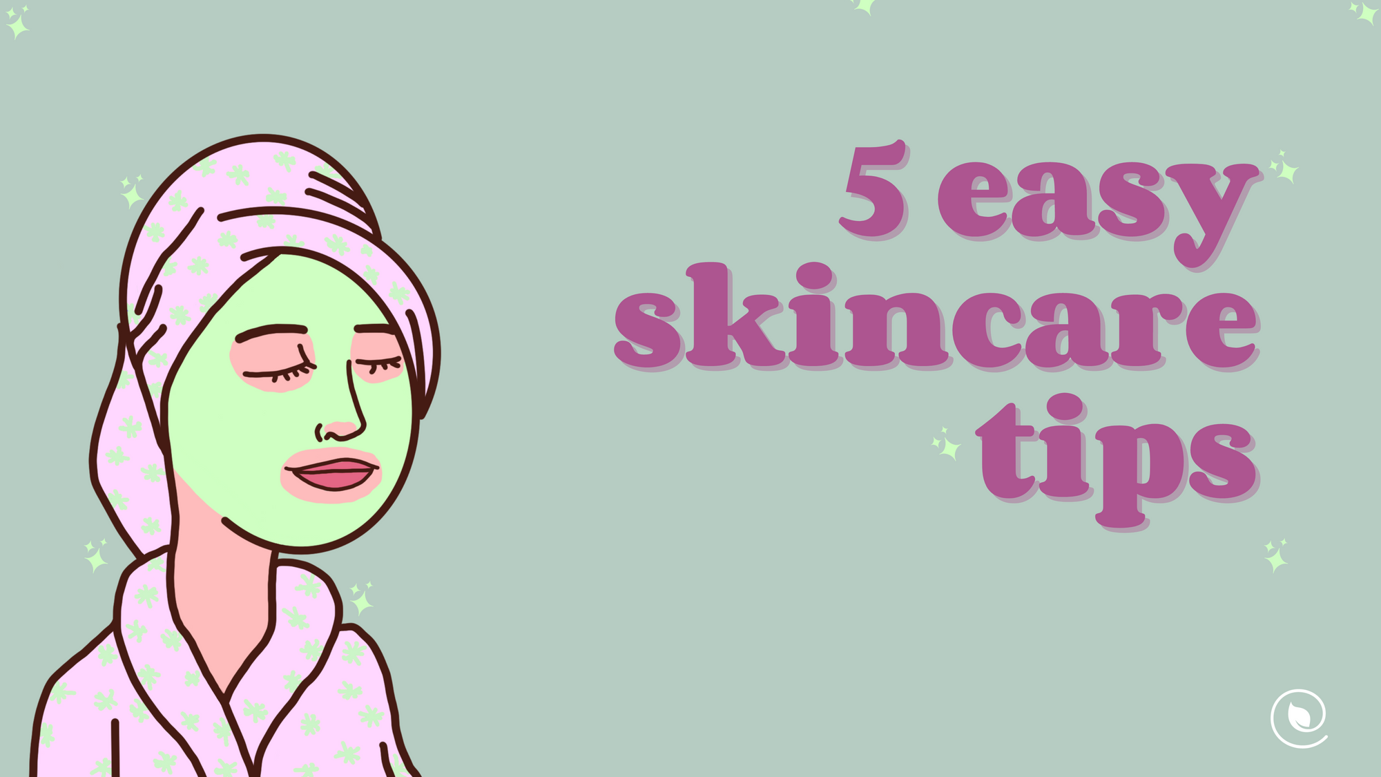 5 Easy Skincare Tips