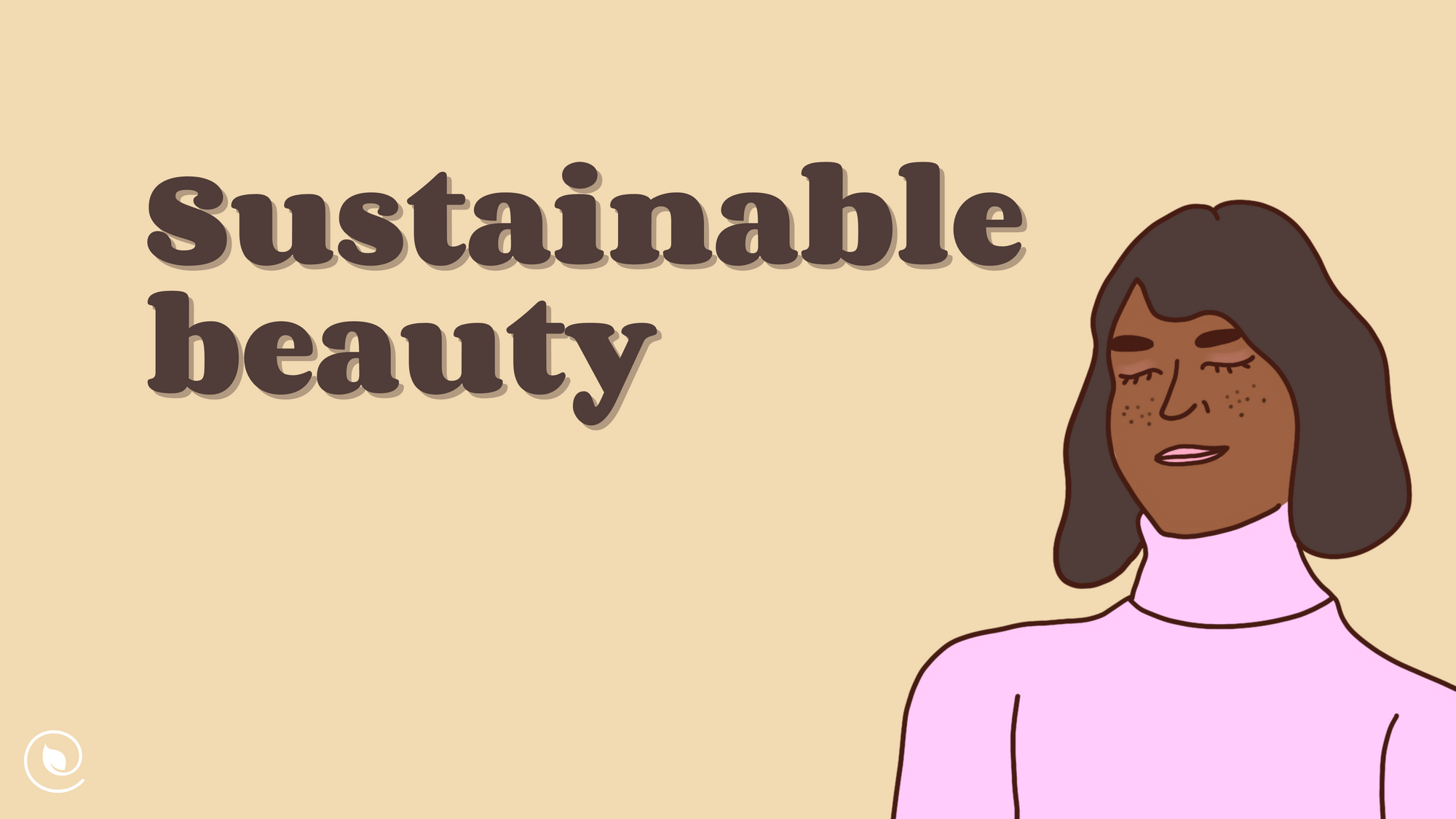 Why sustainable beauty? | Ecosophist